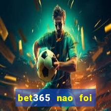 bet365 nao foi possivel processar seu deposito