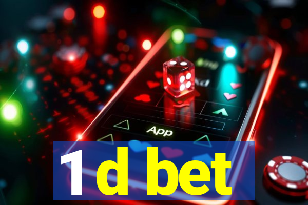 1 d bet