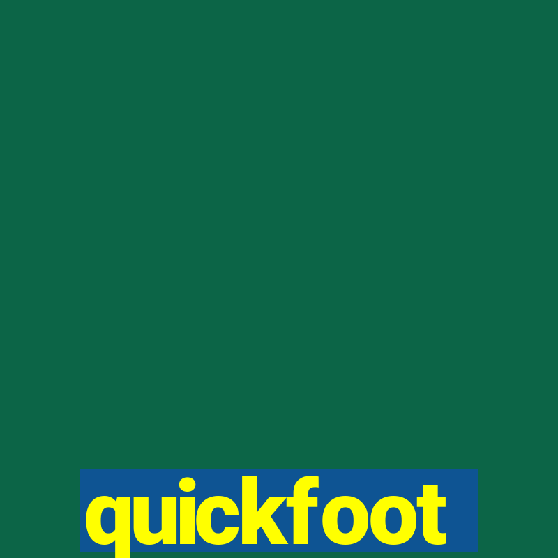 quickfoot