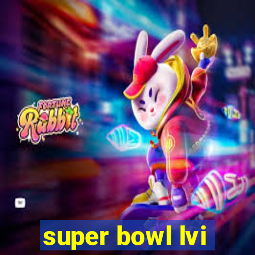 super bowl lvi