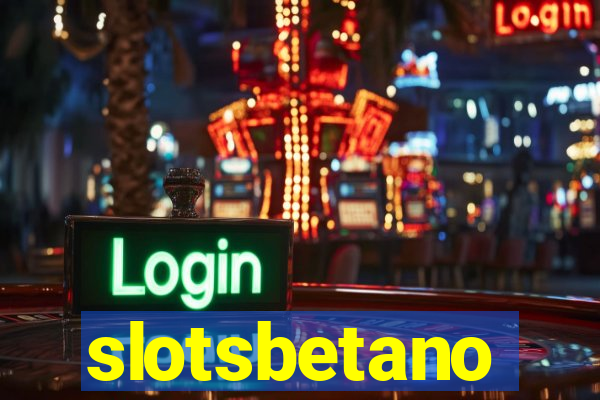 slotsbetano