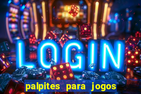 palpites para jogos de futebol hoje