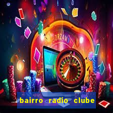 bairro radio clube em santos