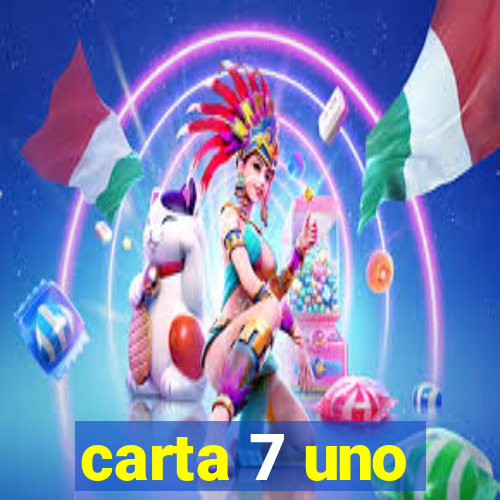 carta 7 uno