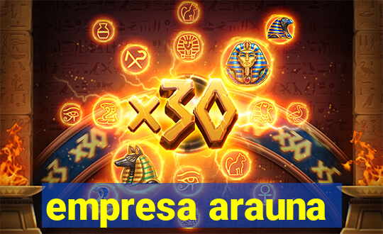 empresa arauna