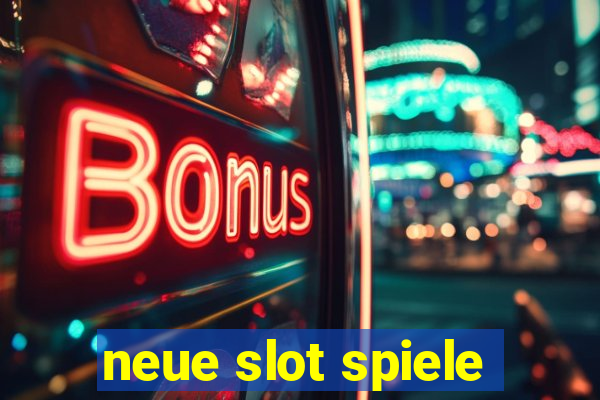 neue slot spiele