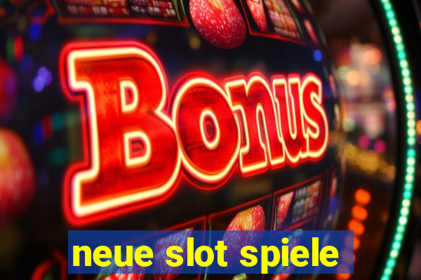 neue slot spiele