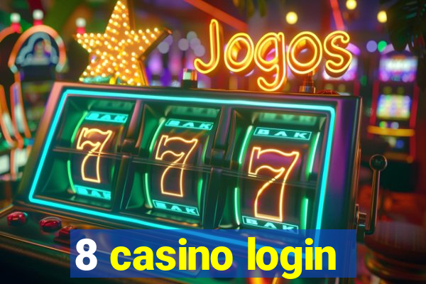 8 casino login