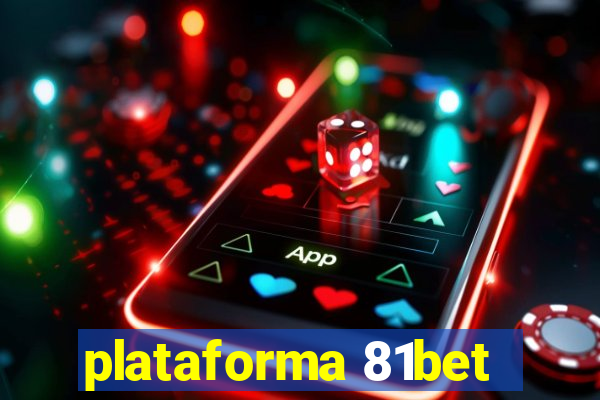 plataforma 81bet