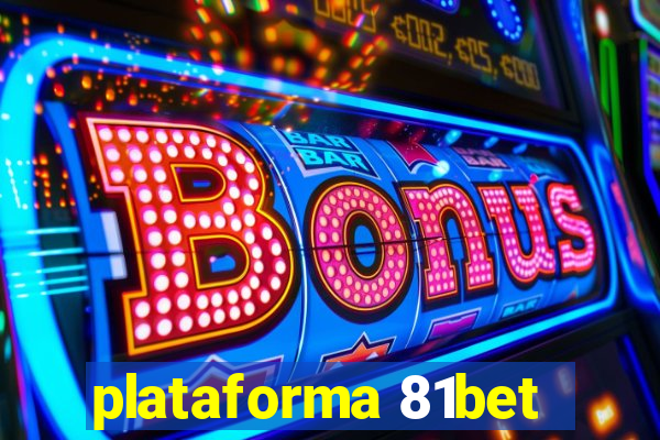 plataforma 81bet