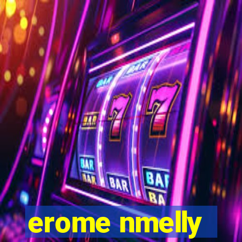 erome nmelly