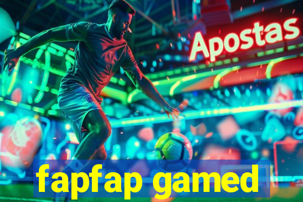 fapfap gamed