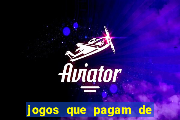 jogos que pagam de verdade sem dep贸sito