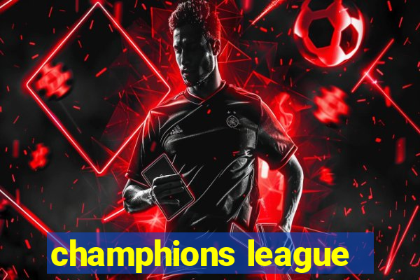 champhions league