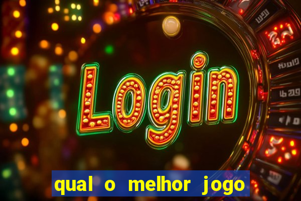 qual o melhor jogo para jogar para ganhar dinheiro