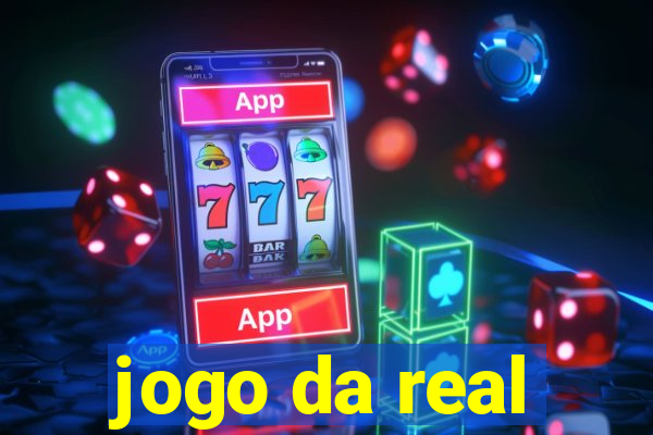 jogo da real