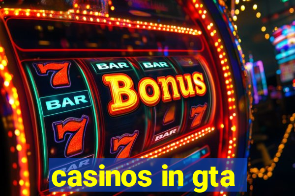 casinos in gta