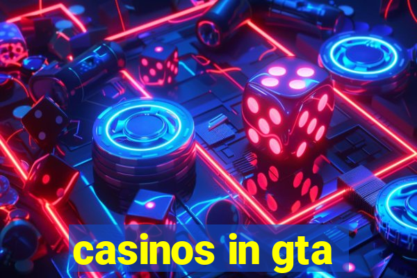 casinos in gta