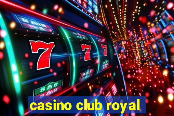 casino club royal