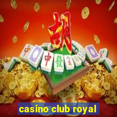 casino club royal