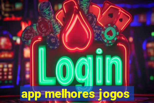 app melhores jogos