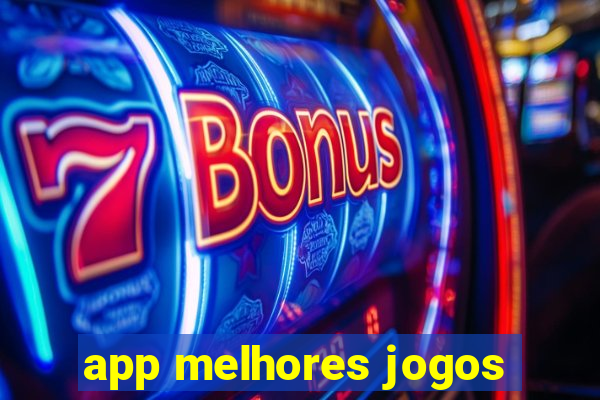 app melhores jogos