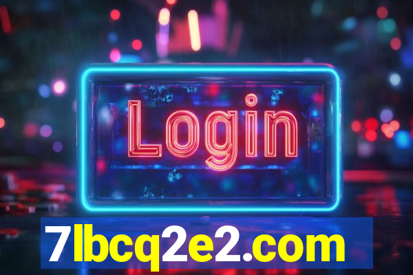 7lbcq2e2.com