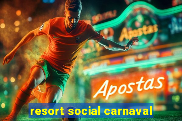 resort social carnaval