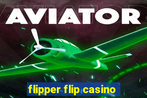 flipper flip casino