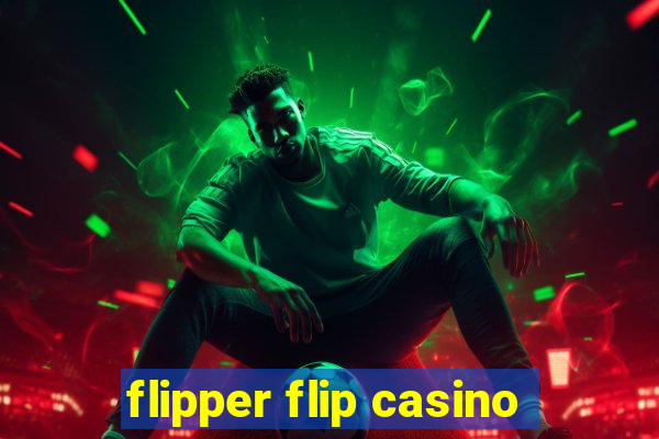 flipper flip casino