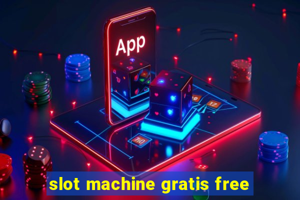 slot machine gratis free