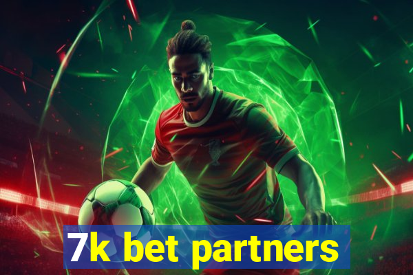 7k bet partners