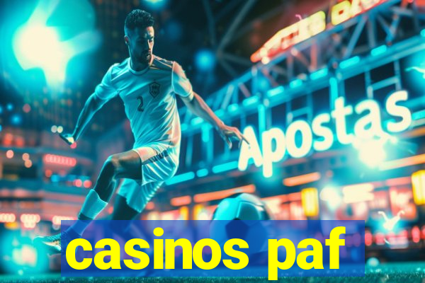 casinos paf