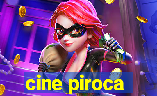 cine piroca