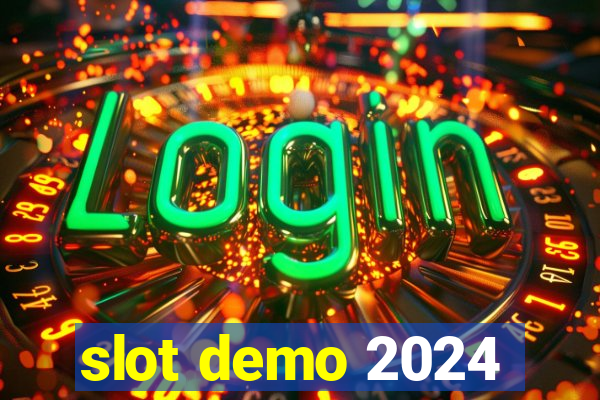 slot demo 2024