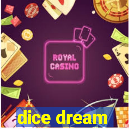 dice dream