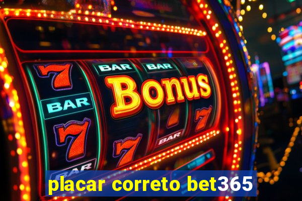 placar correto bet365