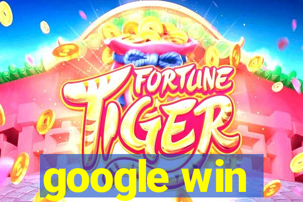 google win