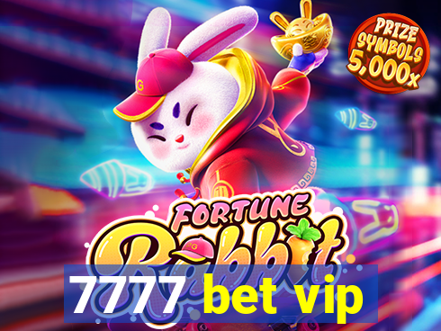 7777 bet vip