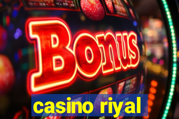 casino riyal