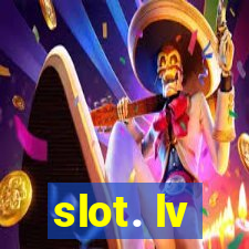 slot. lv