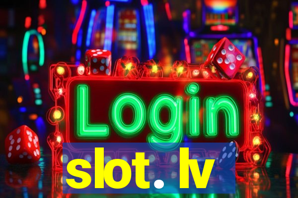 slot. lv