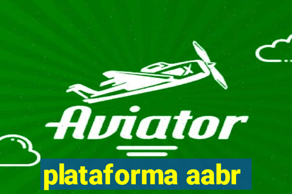 plataforma aabr