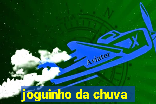 joguinho da chuva