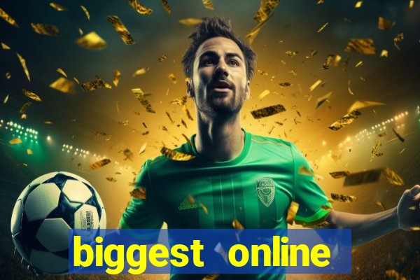 biggest online casinos in the world