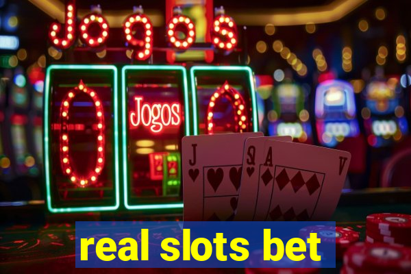 real slots bet