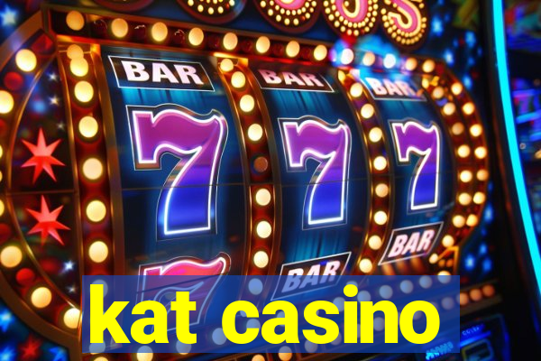 kat casino