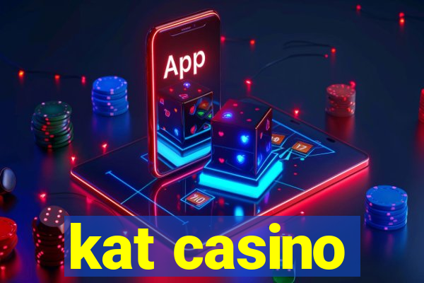 kat casino