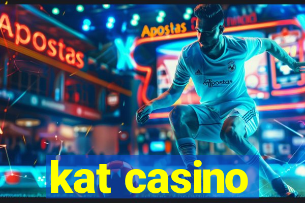 kat casino