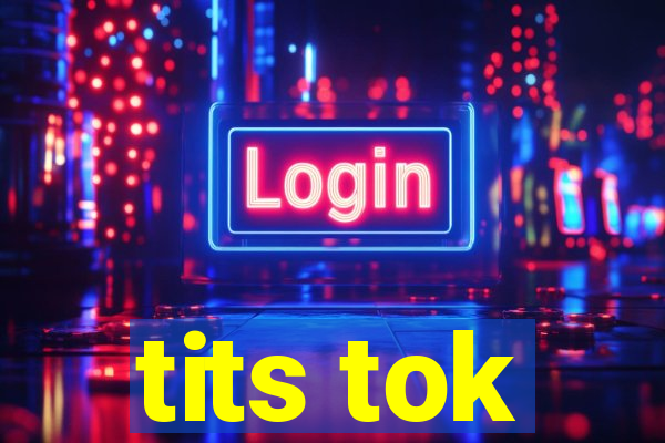 tits tok